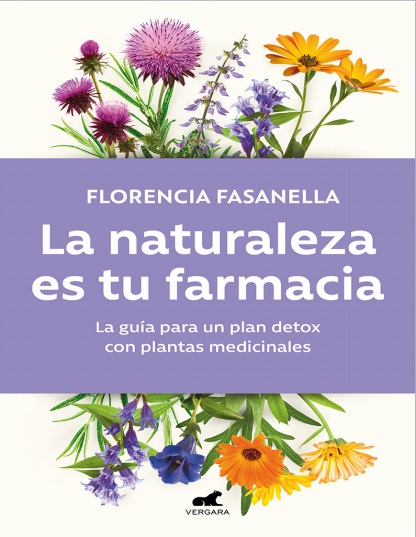 La naturaleza es tu farmacia - Florencia Fasanella (Multiformato) [VS]