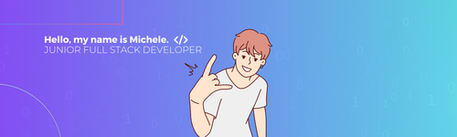 Hello, my name is Michele. JUNIOR FULL STACK DEVELOPER.png