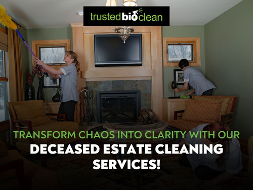Transform Chaos into Clarity with Our Deceased Estate Cleaning Services!.jpg