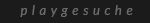 CSS Grafiken playgesuche.png