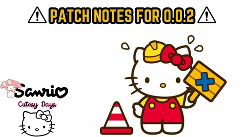 PATCH NOTES FOR 0.0.2.jpg