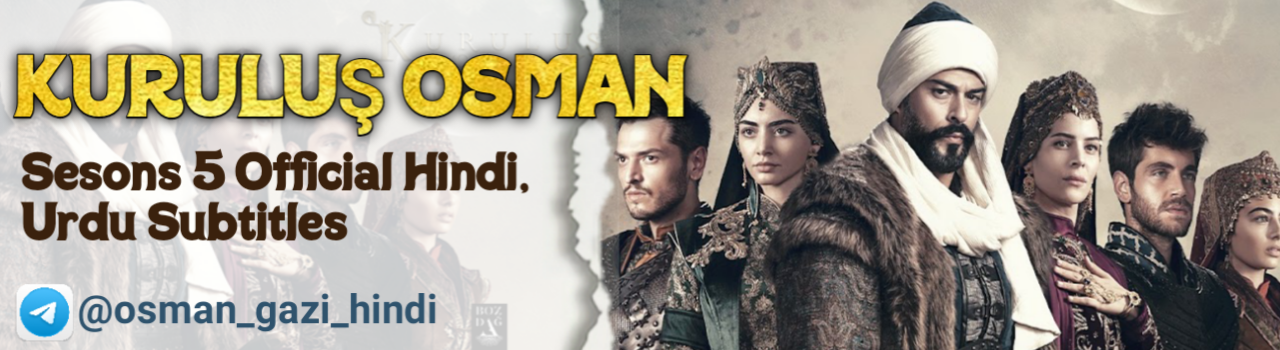 Kurulus Osman Season 5 Hindi, Urdu Dubbed
