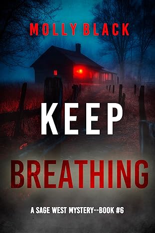 Molly Black Keep Breathing (Sage West #6).jpg