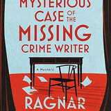 Ragnar Jónasson The Mysterious Case of the Missing Crime Writer
