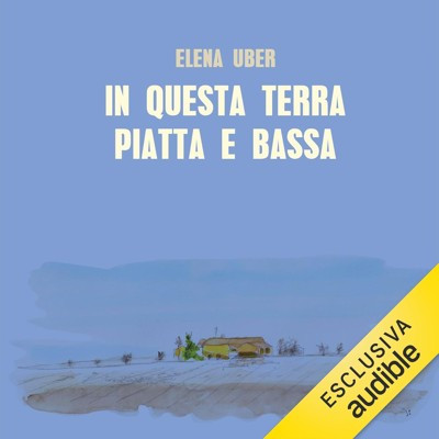 Elena Uber - In questa terra piatta e bassa (2025) (mp3 - 128 kbps)