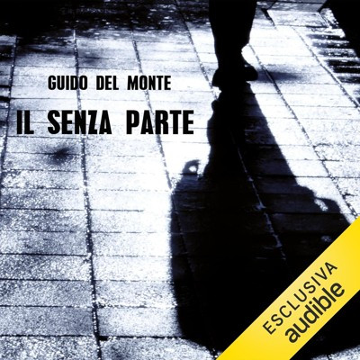 Guido Del Monte - Il senza parte (2025) (mp3 - 128 kbps)