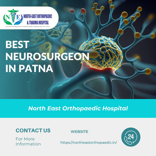 Best Neurosurgeon in Patna: North East Orthopaedic Hospital.jpg