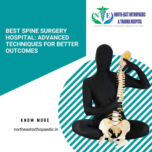 Best Spine Surgery Hospital: Advanced Techniques for Better Outcomes.jpg