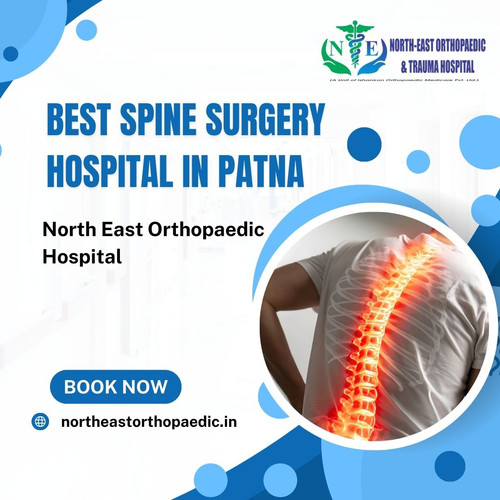 Best Spine Surgery Hospital in Patna: North East Orthopaedic Hospital.jpg