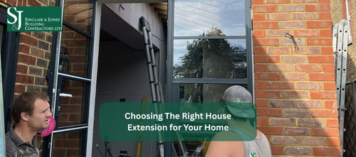 Choosing The Right House Extension for Your Home.jpg