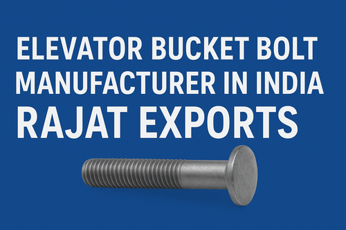 Elevator Bucket Bolt Manufacturer In India | Rajat Exports.png