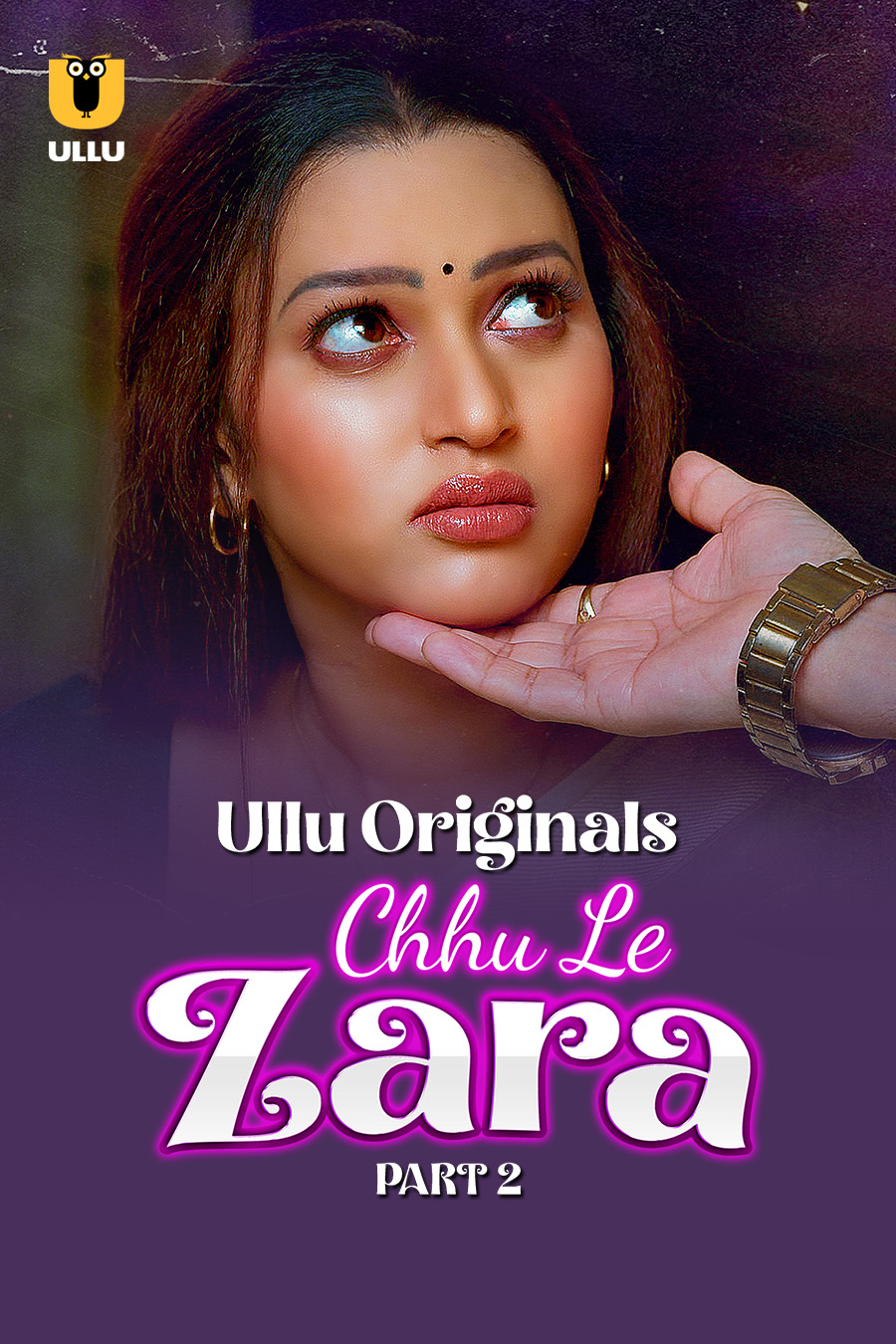 18+ Chhu Le Zara Part 02 2025 Hindi Ullu Web Series 1080p | 720p | 480p HDRip Download
