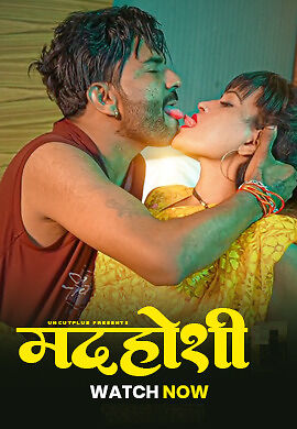 Madhosi 2025 Uncutplus Hindi Hot Short Film