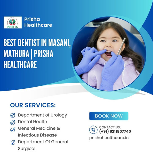 Best Dentist in Masani, Mathura Prisha Healthcare.jpg