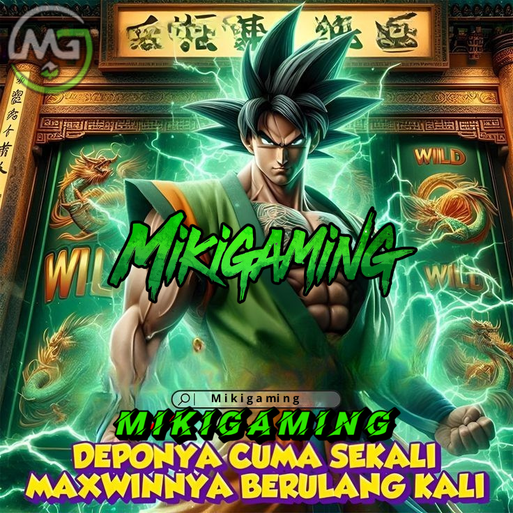 Mikigaming | situs slot terkeren, terkece dan terpercaya !!!