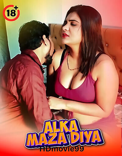 Alka Maza Diya 2025 Unrated Hot Short Film Alka Maza Diya 2025 Unrated Hot Short Film