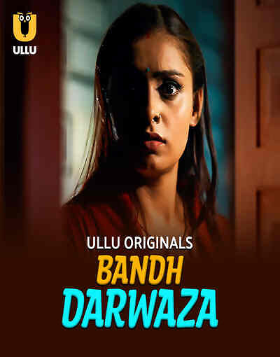 Bandh Darwaza Part 1 Ullu E01-4 Hot Series Download