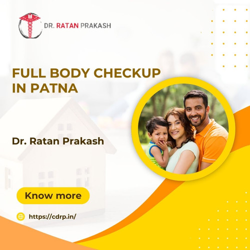 Full Body Checkup in Patna: Dr. Ratan Prakash.jpg