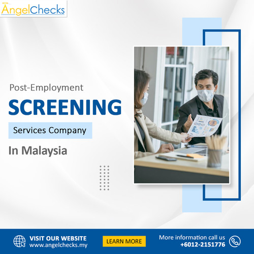 Post-Employment Screening Services company in Malaysia.jpg