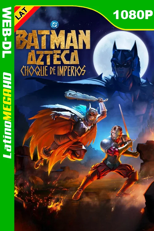 Batman Azteca: Choque de imperios (2025) Latino 1080P WEB-DL LIGERO