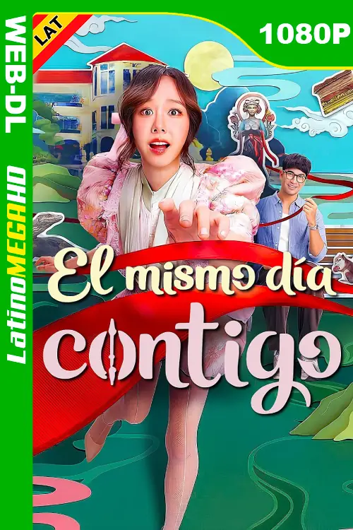 El mismo día contigo (2025) Latino 1080P NF WEB-DL