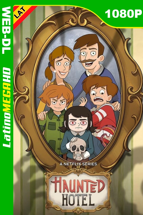 El hotel embrujado (Serie) Temporada 1 (2025) Latino 1080P NF WEB-DL