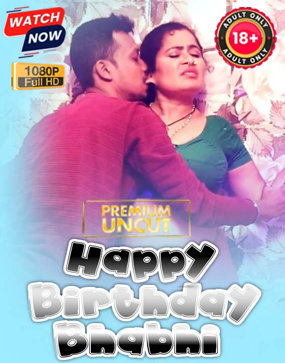 Happy Birthday Bhabhi (2025) Hindi Uncut Hot Short Film 1080p Watch Online