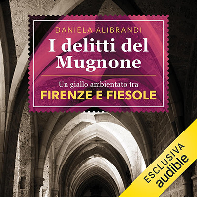 Daniela Alibrandi - I delitti del Mugnone (2025) (mp3 - 128 kbps)