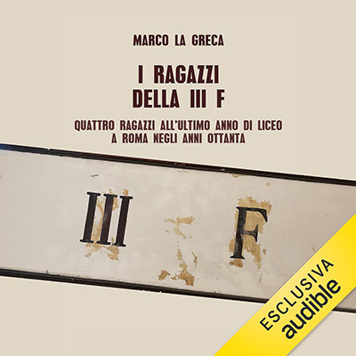 Marco La Greca - I ragazzi della III F (2025) (mp3 - 128 kbps)
