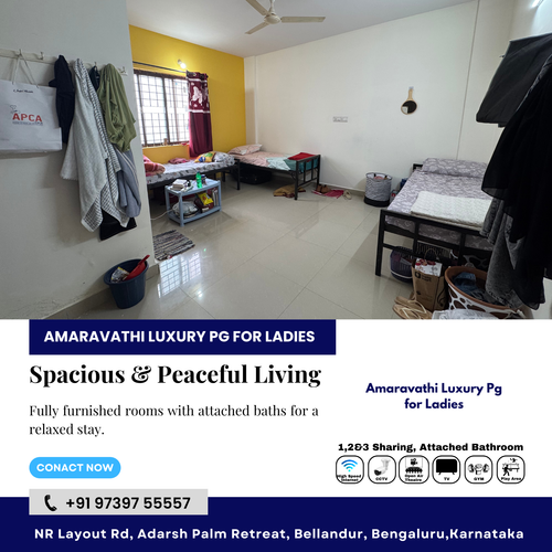 Discover true comfort at Amaravathi Luxury PG for Ladies in Bellandur.