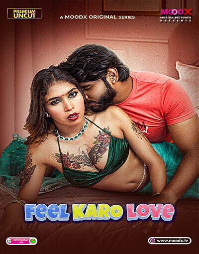 Feel Karo Love 2025 Moodx Hot Series Download