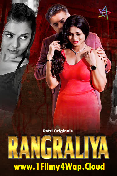 Rangraliya (2025) S01E01T03 RatriApp Hindi Web Series WEB-DL X264 AAC 1080p | 720p | 480p Download