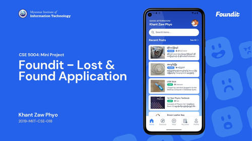 2019 MIIT CSE 018 KhantZawPhyo MiniProject Presentation Lost and Found Application