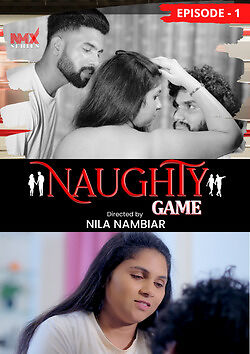 Naughty Game 2025 Nmxseries Ep1 Hot Series Download