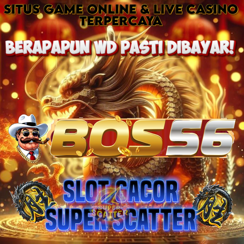 BOS56 | Situs Resmi Provider Game Online Premium Terpercaya Masa Kini