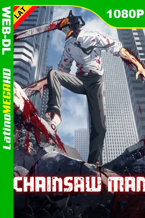 Chainsaw Man (Serie) Temporada 1 (2022) Latino 1080P CR WEB-DL