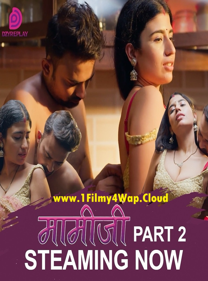 Maamiji (2025) S01E03T04 Dzyreplay Hindi Hot Web Series HDRip X264 AAC 1080p | 720p | 480p Download