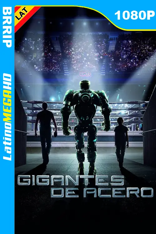 Gigantes de Acero (2011) Latino HD BRRIP 1080P