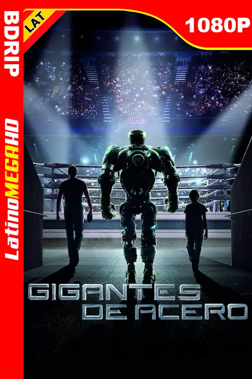 Gigantes de Acero (2011) Latino HD BDRIP 1080P