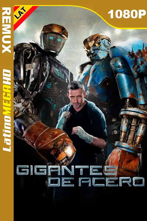 Gigantes de Acero (2011) Latino HD BDREMUX 1080P