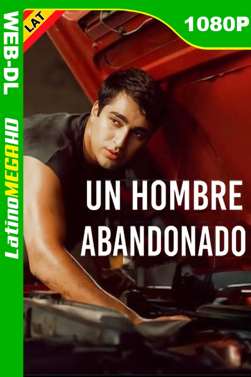 Un hombre abandonado (2025) Latino HD NF WEB-DL 1080P