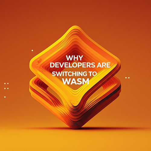 1755843103 why developers are switching to wasm square.png