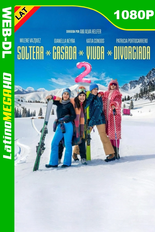 Soltera, casada, viuda, divorciada 2 (2025) Latino HD NF WEB-DL 1080P