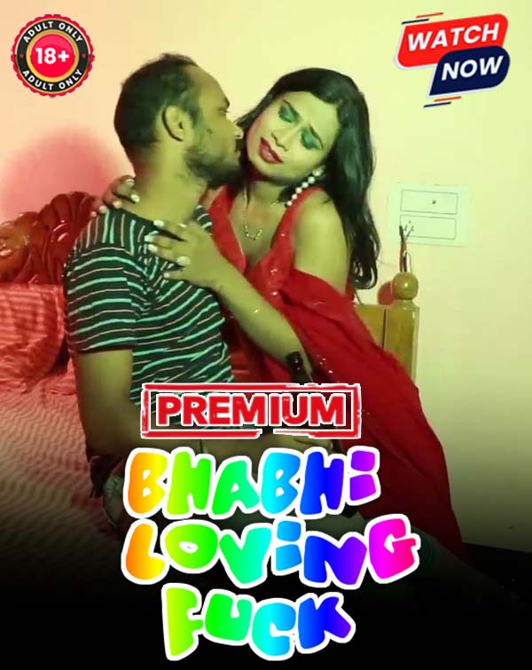 Bhabhi Loving Fuck (2025) Hindi Uncut Hot Short Film 1080p Watch Online