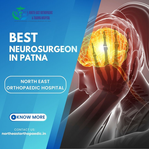 Top Neurosurgeon in Patna: North East Orthopaedic Hospital.jpg