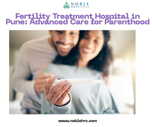Fertility Treatment Hospital in Pune Advanced Care for Parenthood.jpg