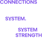 Connections are not chaos.  They are  a system.  And a system is your strength — if you’re ready to 