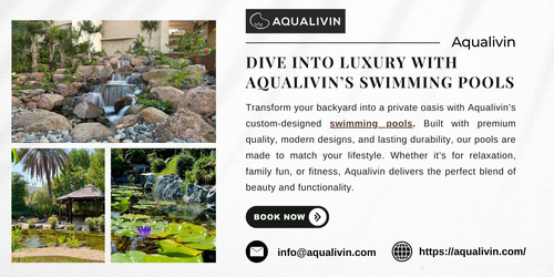 Dive into Luxury with Aqualivin’s Swimming Pools.jpg