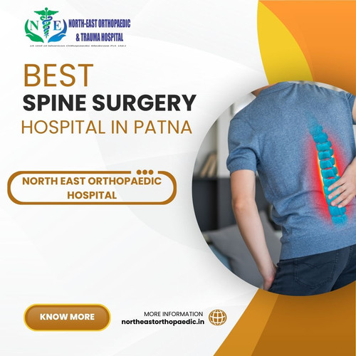 Best Spine Surgery Hospital in Patna: North East Orthopaedic Hospital.jpg