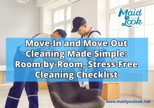 Move-In and Move-Out Cleaning Made Simple: Room-by-Room, Stress-Free Cleaning Checklist.jpg